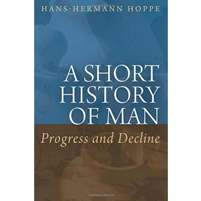 Abbildung von A Short History of Man: Progress and Decline