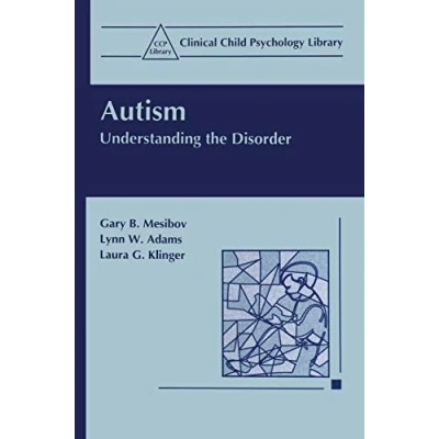 Abbildung von Autism: Understanding the Disorder (Clinical Child Psychology Library)