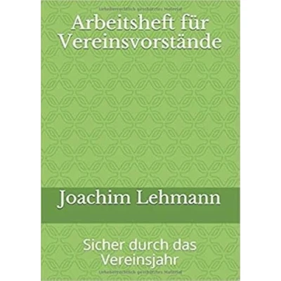 Abbildung von Arbeitsheft für Vereinsvorstände: Sicher durch das Vereinsjahr