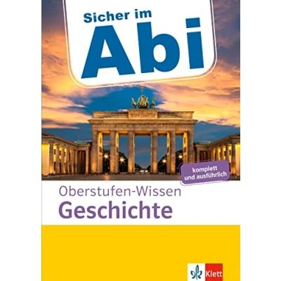 Abbildung von Klett Sicher im Abi Oberstufen Wissen Geschichte: Ausführliche Vorbereitung für das Geschichte