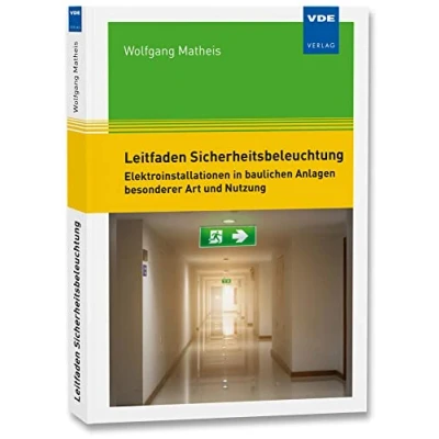 Abbildung von Leitfaden Sicherheitsbeleuchtung: Elektroinstallationen in baulichen Anlagen besonderer Art und Nutzung