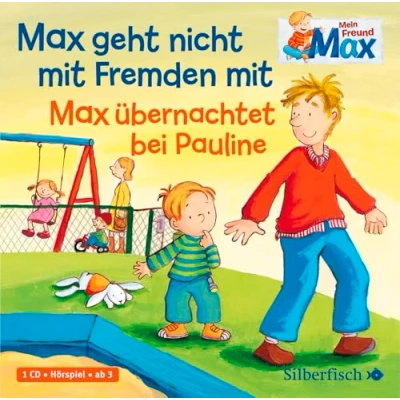 Abbildung von Mein Freund Max 2: geht nicht mit Fremden / übernachtet bei Pauline: 1 CD (2)