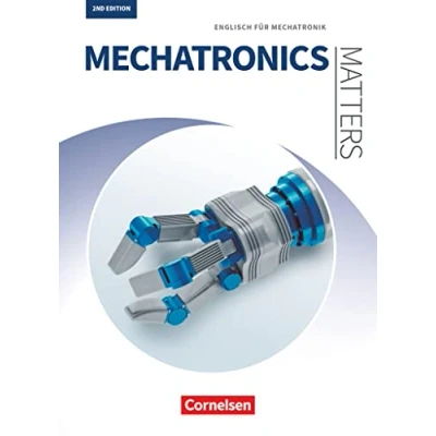 Abbildung von Matters Technik Englisch für technische Ausbildungsberufe Mechatronics 2nd edition A2 B2: Mechatronik Schulbuch