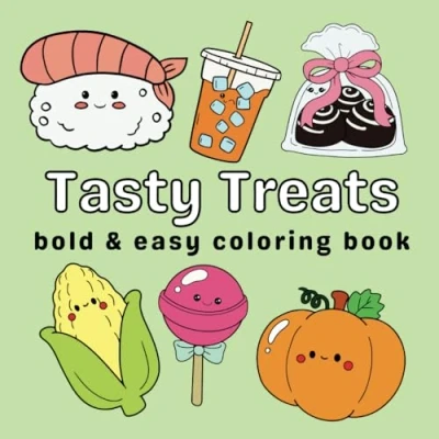 Abbildung von Tasty Treats: Bold , Easy and Cute kawaii Foods Coloring Book for Kids Adults 40 Relaxing Stress Relieving Designs
