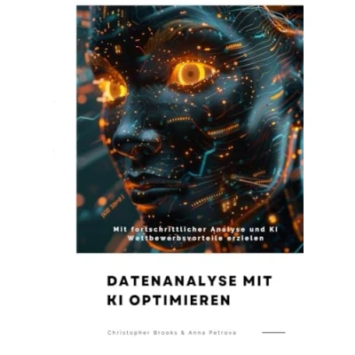 Abbildung von Datenanalyse Mit KI optimieren: fortschrittlicher Analyse und Wettbewerbsvorteile erzielen