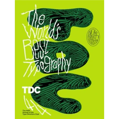 Abbildung von the World&#039;s Best Typography: 44. Annual of Type Directors Club 2023 (The Club)