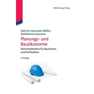 Abbildung von Planungs und Bauökonomie: Wirtschaftslehre Für Bauherren Architekten (Bauen Ökonomie)