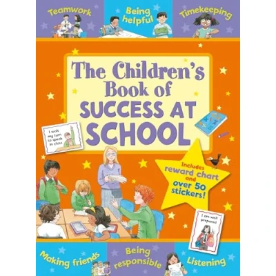 Abbildung von The Children&#039;s Book of Success at School (Star Rewards Life Skills for Kids)