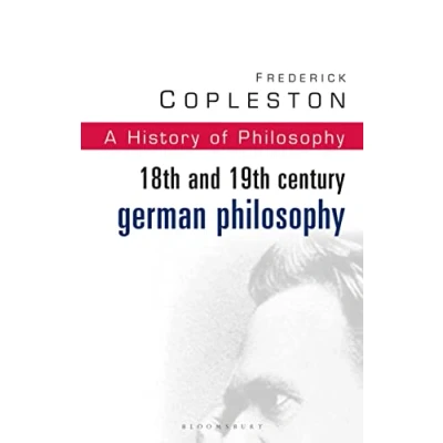 Abbildung von History of Philosophy: 18th and 19th Century German Philosophy