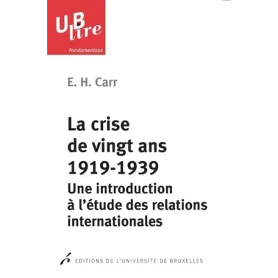 Abbildung von LA CRISE DE VINGT ANS, 1919 1939. Une introduction A L&#039;ETUDE des relations INTER (0000): à l&#039;étude internationales