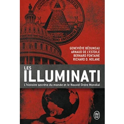 Abbildung von Les illuminati: L&#039;histoire secrète du monde et le Nouvel Ordre Mondial