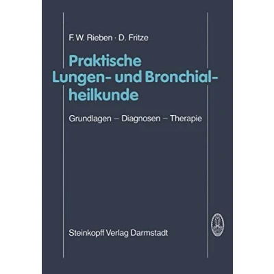 Abbildung von Praktische Lungen und Bronchialheilkunde: Grundlagen Diagnosen Therapie