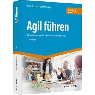 Abbildung von Agil führen: Neue Methoden für moderne Führungskräfte (Haufe Fachbuch)