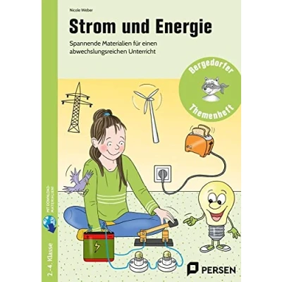 Abbildung von Strom und Energie: Spannende Materialien für einen abwechslungsreiche n Unterricht (2. bis 4. Klasse) (Bergedorfer Themenhefte Grundschule)