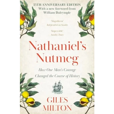 Abbildung von Nathaniel&#039;s Nutmeg: How One Man&#039;s Courage Changed the Course of History