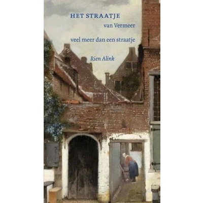 Abbildung von Het straatje van Vermeer: Veel meer dan een