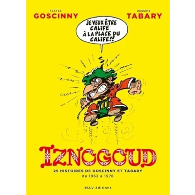 Abbildung von Iznogoud Intégrale 25 histoires de Goscinny et Tabary 1962 à 1978