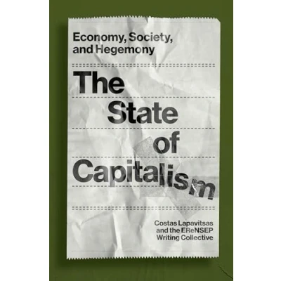 Abbildung von The State of Capitalism: Economy, Society, and Hegemony