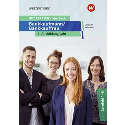 Abbildung von GUT BERATEN in der Bank: Bankkaufmann / Bankkauffrau 1. Ausbildungsjahr Schülerband