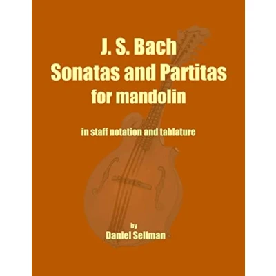 Abbildung von J. S. Bach Sonatas and Partitas for Mandolin: the complete solo violin transcribed mandolin in staff notation tablature