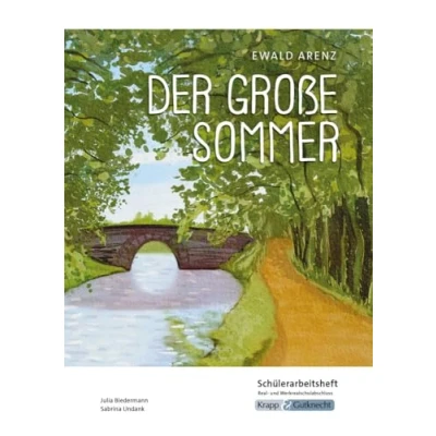 Abbildung von Der große Sommer Ewald Arenz Schülerarbeitsheft Hauptschule: Interpretationshilfe, Pflichtlektüre, Lernmittel, Prüfungsvorbereitung, Hauptschule, Heft (Literatur im Unterricht: Sekundarstufe I)