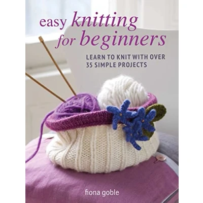 Abbildung von Easy Knitting for Beginners: Learn to knit with over 35 simple projects
