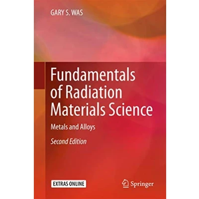 Abbildung von Fundamentals of Radiation Materials Science: Metals and Alloys