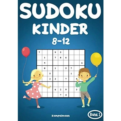 Abbildung von Sudoku Kinder 8 12: 200 Sudokus für ab bis 12 Jahren mit Lösungen Großdruck