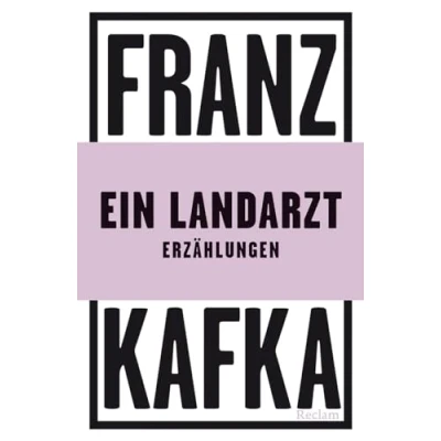 Abbildung von Ein Landarzt: Erzählungen (Reclams Universal Bibliothek)