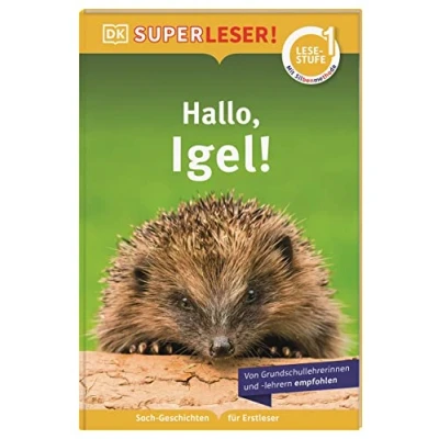 Abbildung von SUPERLESER! Hallo Igel! 1. Lesestufe, Sach Geschichten für Erstleser. Mit Silbenmethode Kinder ab 6 Jahren