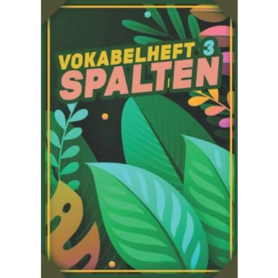 Abbildung von Vokabelheft 3 Spalten: Vokabelbuch Dreispaltig Din A4 I Vokabeln Lernen Für Verschiedene Fremdsprachen 110 Seiten Mit Inhaltsverzeichnis