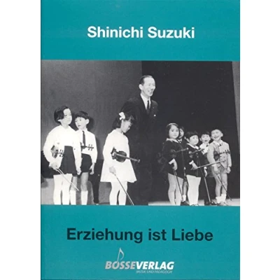 Abbildung von Erziehung ist Liebe: Eine neue Erziehungsmethode: Ein neuer Weg in der Talenterziehung