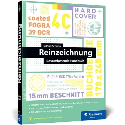 Abbildung von Reinzeichnung: Das umfassende Handbuch zur Druckvorbereitung in InDesign, Illustrator und Acrobat. Mit Checklisten Insidertipps