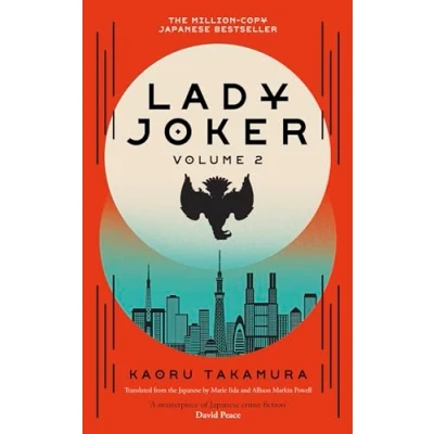 Abbildung von Lady Joker: Volume 2: The Million Copy Bestselling &#039;Masterpiece of Japanese Crime Fiction&#039;