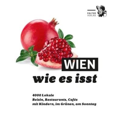 Abbildung von Wien, wie es isst /24: Ein Führer durch Wiens Lokale (Die kleinen Schlauen)