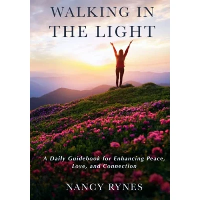 Abbildung von Walking in the Light: A Daily Guidebook for Enhancing Peace, Love, and Connection