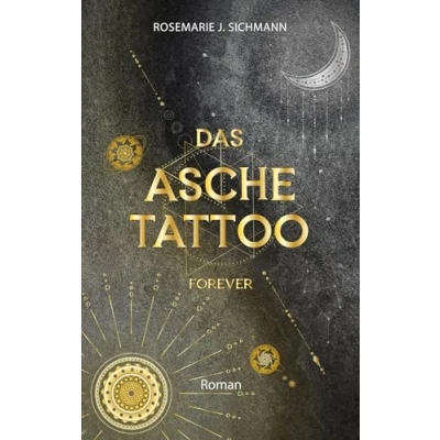 Abbildung von Das Aschetattoo forever: Ein spannender Urban Fantasy Roman über die Magie der Asche