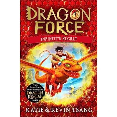 Abbildung von Dragon Force: Infinity&#039;s Secret: the brand new book from authors of bestselling Realm series