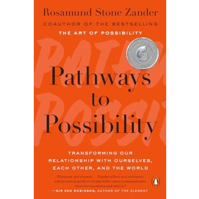 Abbildung von Pathways to Possibility: Transforming Our Relationship with Ourselves, Each Other, and the World