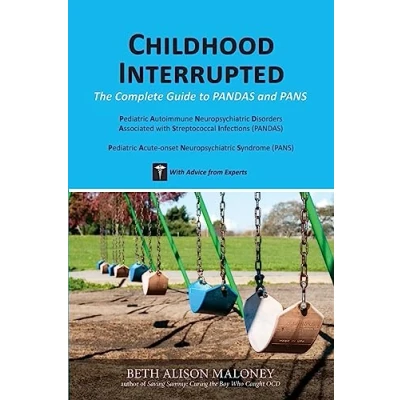 Abbildung von Childhood Interrupted: The Complete Guide to PANDAS and PANS