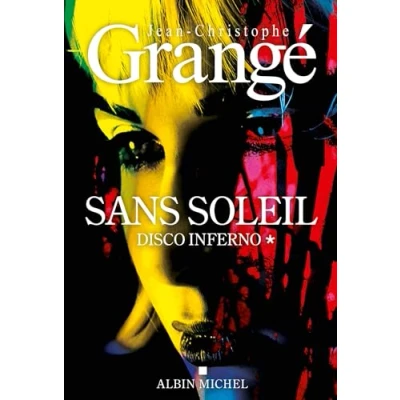 Abbildung von Sans soleil tome 1 Disco inferno: Thriller