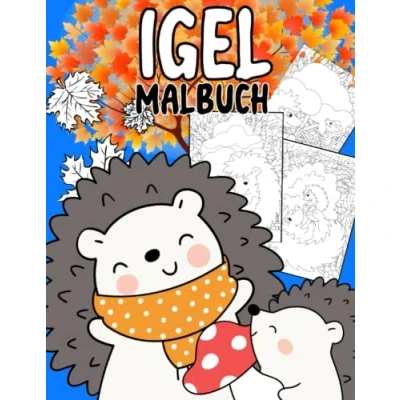 Abbildung von Igel Malbuch: Malvorlagen für Kinder 4 12 Jahre, Kleinkinder und Erwachsene: 49 originelle einzigartige Igel: Liebhaber: Stressabbau alle: Geschenk jeden Anlass