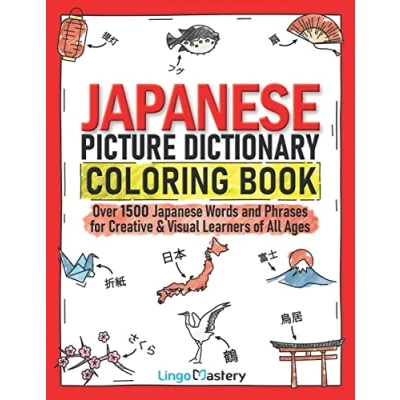 Abbildung von Japanese Picture Dictionary Coloring Book: Over 1500 Words and Phrases for Creative &amp; Visual Learners of All Ages (Color Learn, Band 10)