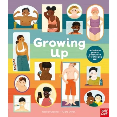 Abbildung von Growing Up: An Inclusive Guide to Puberty and Your Changing Body