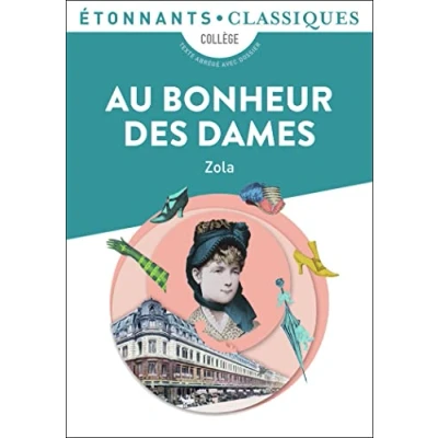 Abbildung von Au Bonheur DES Dames: 1883 (Classique &amp; Cie. Lycée)