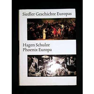 Abbildung von Siedler Geschichte Europas: Phoenix Europa: Die Moderne. Von 1740 bis heute