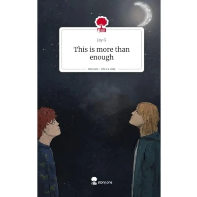 Abbildung von This is more than enough. Life a Story story.one