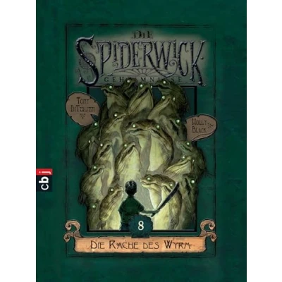 Abbildung von Die Spiderwick Geheimnisse Rache des Wyrm: Band 8 (Die Reihe, 8)