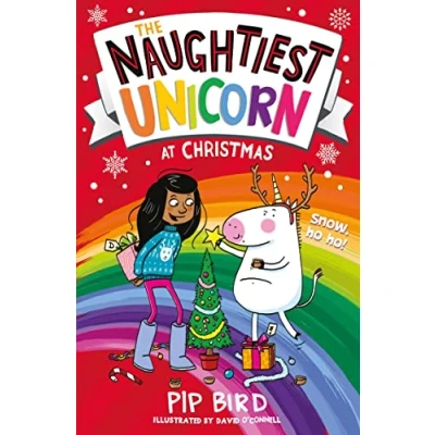 Abbildung von the Naughtiest Unicorn at Christmas: Join for most magical, sparkly Christmas EVER! (The series)