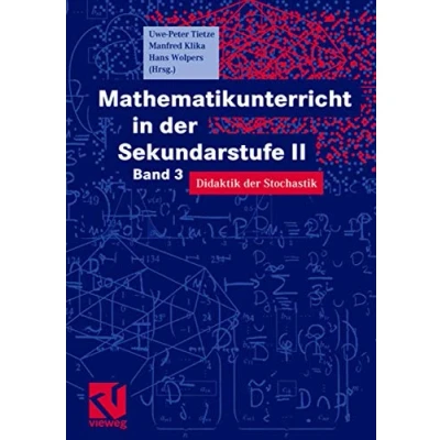 Abbildung von Mathematikunterricht in der Sekundarstufe II. Band 3: Didaktik Stochastik